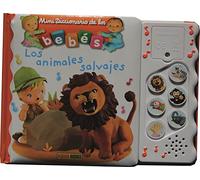 Los animales salvajes. Mini Diccionario de los bebés sonoros