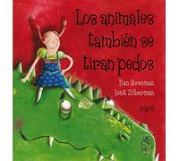 Los animales también se tiran pedos: 9 (Álbumes ilustrados)
