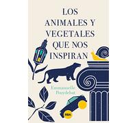 Los animales y vegetales que nos inspiran (Divulgación)