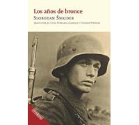 Los años de bronce: 43 (Narrativa)