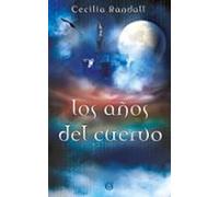 Los años del cuervo (Las Tormentas del Tiempo 3)