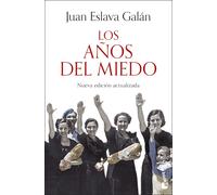 Los años del miedo. | Juan Eslava Galán
