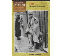 Los Años del NO-DO: 1945 Tiempos de Hambre DVD [DVD]