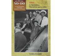 Los Años del No-do 1955 El Fenómeno Marcelino Pan y Vino, DVD