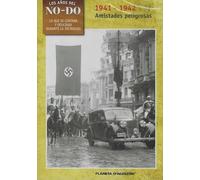 Los Años del NO-DO: Amistades Peligrosas 1941-1942 DVD
