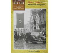 Los Años del NO-DO: Amistades Peligrosas 1941-1942 DVD [DVD]
