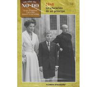Los Años del NO-DO: La Educación de un Príncipe 1948 [DVD]