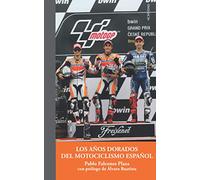 Los años dorados del motociclismo español: 16 (Colección Aportes Monográficos)