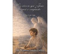 Los años en que Jesús empezó a comprender: De los 9 a los 13 años (Cuadernillos "Urantia")