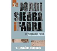Los años oscuros (El tiempo del exilio)