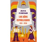 Los Años Republicanos (1931-1936)