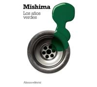 Los años verdes (El libro de bolsillo - Bibliotecas de autor - Biblioteca Mishima)