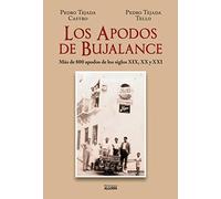 LOS APODOS DE BUJALANCE Más de 800 apodos de los siglos XIX, XX y XXI