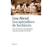 Los Aprendices De Hechicero: Los Secretos Ocultos De La Cocina De El B
