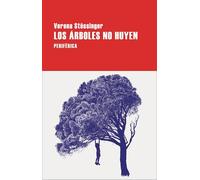 Los árboles no huyen (Largo recorrido)