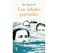 Los árboles portátiles | Jon Juaristi