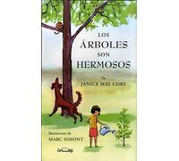 LOS ÁRBOLES SON HERMOSOS (Álbumes ilustrados)