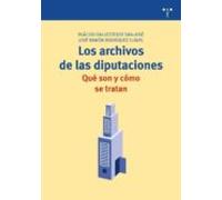 Los Archivos De Las Diputaciones: Que Son Y Como Se Tratan