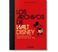 Los Archivos de Walt Disney. Sus películas de animación 1921-1968.