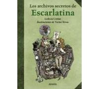 Los Archivos Secretos De Escarlatina