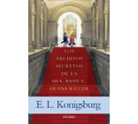 Los Archivos Secretos De La Sra. Basil E. Frankweiler