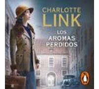 Los Aromas Perdidos (la Estación De Las Tormentas 2) (audiolibro)