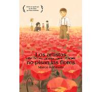 LOS ARTISTAS NO PISAN LAS FLORES | Marco Kohinata