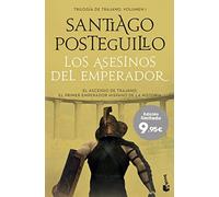 Los asesinos del emperador: El ascenso de Trajano. El primer emperador hispano de la historia (Especial Posteguillo)
