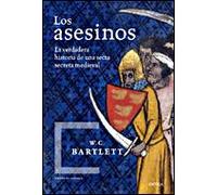 Los asesinos: Leyenda y realidad histórica de la secta secreta del islam medieval: 1 (Tiempo de Historia)