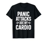 Los ataques de pánico Son mi Cardio Divertido Ansiedad Humor Camiseta