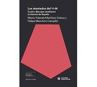 Los atentados del 11M.: Cuatro días que cambiaron la historia de España: 10 (DIVULGACION Y TRANSFERENCIA)