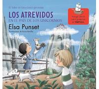 Los Atrevidos en el País de los Unicornios (Serie Los Atrevidos 5): Incluye claves para gestionar la tristeza (Emociones, valores y hábitos)