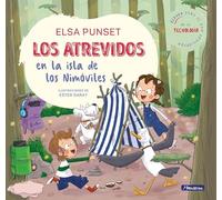 Los Atrevidos en la isla de los Nimóviles (Serie Los Atrevidos 9): Incluye claves para el uso adecuado de la tecnología (Emociones, valores y hábitos)