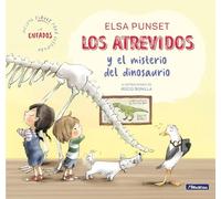 Los Atrevidos y el misterio del dinosaurio (Serie Los Atrevidos 4): Incluye claves para gestionar los enfados (Emociones, valores y hábitos)