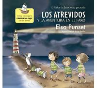 Los Atrevidos y la aventura en el faro (Serie Los Atrevidos 3): Incluye claves para relacionarnos mejor con los demás (Emociones, valores y hábitos)