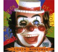 Los Autenticos Decadentes - Fiesta Monstruo