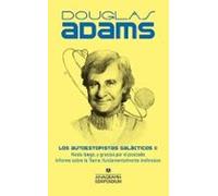 Los autoestopistas galácticos II: Hasta Luego, Y Gracias Por El Pescado; Informe Sobre La Tierra; Fundamentalmente Inofensiva: 2 (Compendium)