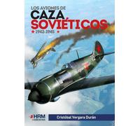 LOS AVIONES DE CAZA SOVIETICOS 1942-1945