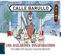 Los bailarines desaparecidos: Un libro con solapas de Kate Hindley (Calle Barullo)