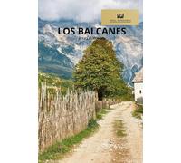 LOS BALCANES: JOYAS EUROPEAS
