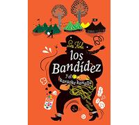 Los bandídez y el karaoke kanalla (Nórdica Infantil)