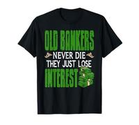 Los Banqueros Viejos Nunca Mueren Solo Pierden Camiseta