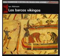 Los barcos vikingos: 20 (Historia del mundo para jóvenes)
