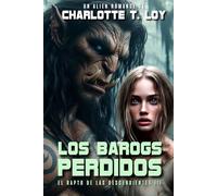 LOS BAROGS PERDIDOS: El rapto de las descendientes III (Alien Romance, Romantasy)