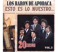 Los Baron de Apodaca - Esto Es Lo Nuestro 2