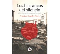 LOS BARRANCOS DEL SILENCIO: Relatos de la represión franquista en Gran Canaria (MEMORIA)
