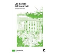 Los barrios del buen vivir: 8 (ARQUITECTURAS)