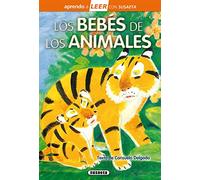 Los bebés de los animales (Aprendo a LEER con Susaeta - nivel 0)