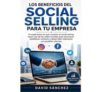 Los beneficios del social selling para tu empresa: Te explicamos en qué consiste el social selling