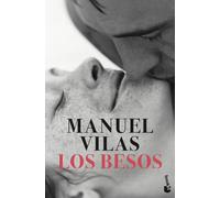 Los besos | Manuel Vilas